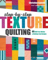 step-by-step Texture Quilting 