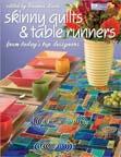 Skinny Quilts and Table Runners 