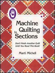 Machine Quilting in Sections - Marti Michell 