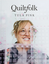 Quiltfolk Tula Pink Special Edition 