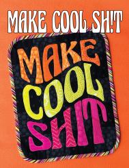 Make Cool Sh!t Pattern 