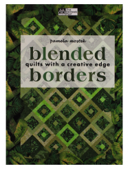 Blended Borders: Quilts With a Creative Edge 