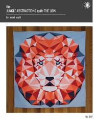 JUNGLE ABSTRACTIONS: THE LION QUILT PATTERN 
