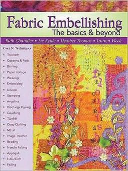 Fabric Embellishing: The Basics & Beyond 