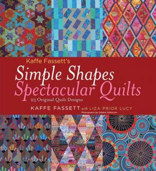 Kaffe Fassett's Simple Shapes Spectacular Quilts 