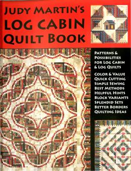 Judy Martin's Log Cabin Book 