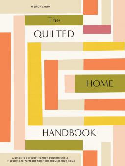 The Quilted Home Handbook 
