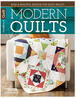 Modern Quilts: Bold & Beautiful Designs for Quick Results 